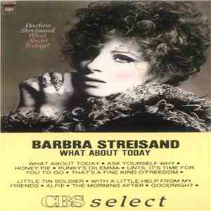 Barbra Streisand - What About Today