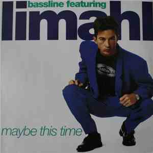 Bassline Featuring Limahl - Maybe This Time