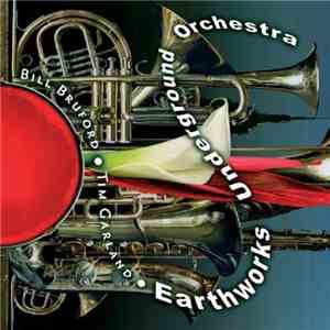 Bill Bruford - Tim Garland - Earthworks Underground Orchestra