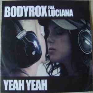 Bodyrox Feat. Luciana - Yeah Yeah