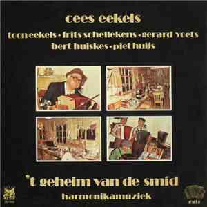 Cees Eekels - 'T Geheim Van De Smid