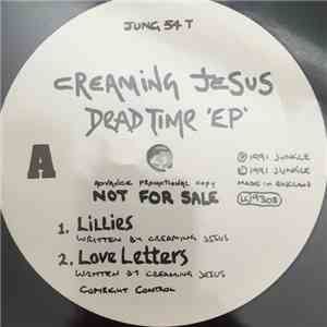Creaming Jesus - Dead Time