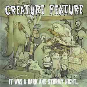 Creature Feature - It Was A Dark And Stormy Night...