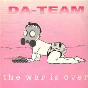 Da-Team - The War Is Over