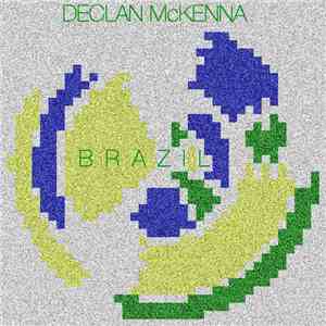 Declan McKenna - Brazil