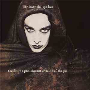 Diamanda Galas - The Divine Punishment & Saint Of The Pit