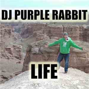 DJ Purple Rabbit - Life