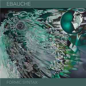 Ebauche - Formic Syntax