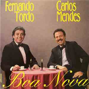 Fernando Tordo E Carlos Mendes - Boa Nova