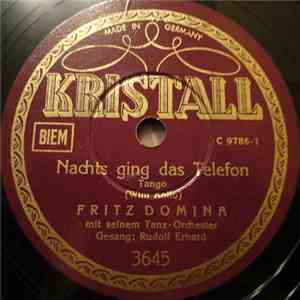 Fritz Domina Mit Seinem Tanz-Orchester Gesang: Rudolf Erhard - Nachts Ging ...