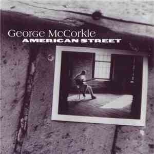 George McCorkle - American Street