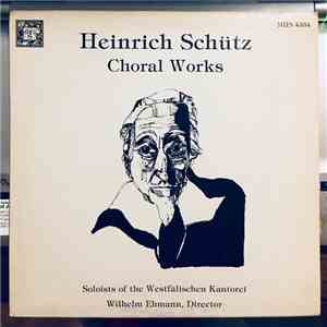 Heinrich Schütz - Choral Works
