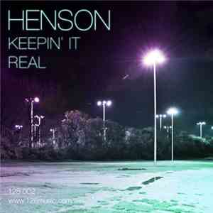 Henson - Keepin’ It Real