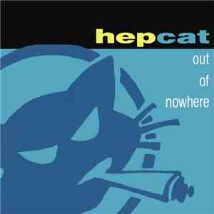 Hepcat - Out Of Nowhere: 25th Anniversary + Dub Outta Nowhere