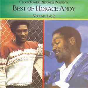 Horace Andy - Best Of Horace Andy Volume 1 & 2