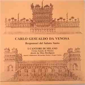 I Cantori di Milano, Mino Bordignon - CARLO GESUALDO DA VENOSA - Responsori ...