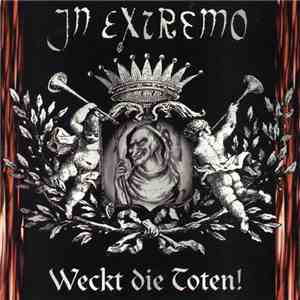 In Extremo - Weckt Die Toten!