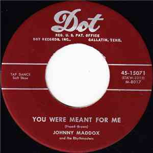 Johnny Maddox  And The Rhythmasters - You Were Meant For Me / Should I