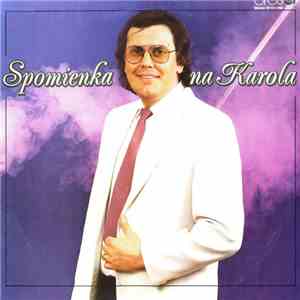Karol Duchoň - Spomienka Na Karola