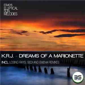 K.R.J. - Dreams Of A Marionette