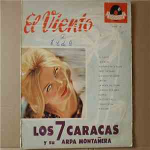 Los 7 Caracas Y Su Arpa Montañera - El Viento