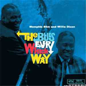Memphis Slim and Willie Dixon - The Blues Every Which Way