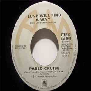 Pablo Cruise - Love Will Find A Way
