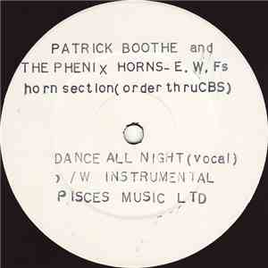 Patrick Boothe And The Phenix Horns - Dance All Night