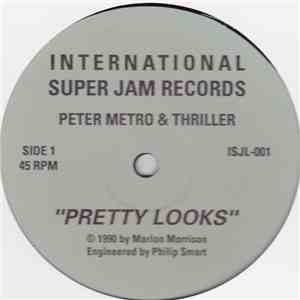 Peter Metro, Thriller - Pretty Looks