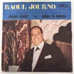 Raoul Journo - Echems Ghabet / Orgos Ya Ragasa