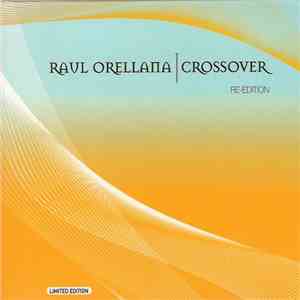 Raul Orellana - Crossover