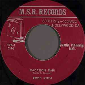 Rodd Keith / Dick Kent - Vacation Time / It Did Not Hurt My Broken Heart