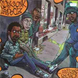 Schkoonk Heepooz … Featuring Richo - Schkoonk Heepooz … Featuring Richo