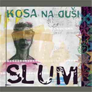 Slum  - Kosa Na Duši