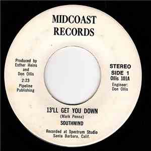 Southwind  - 13'LL Get You Down