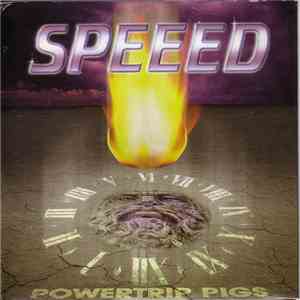 Speeed - Powertrip Pigs
