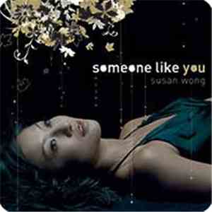 Susan Wong - Someone Like You