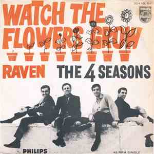 The 4 Seasons - Watch The Flowers Grow