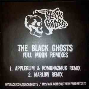 The Black Ghosts - Full Moon Remixes