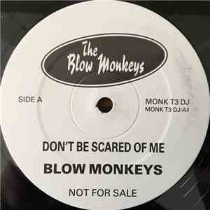 The Blow Monkeys - Don't Be Scared Of Me / Superfly