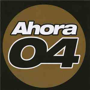 Various - Ahora 04