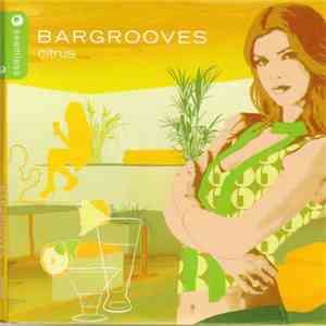 Various - Bargrooves - Citrus