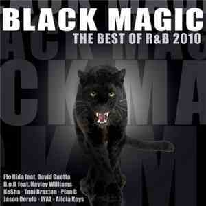 Various - Black Magic (The Best Of R&B 2010)