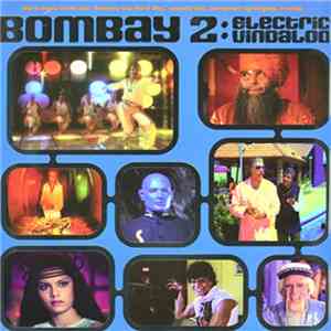 Various - Bombay 2: Electric Vindaloo