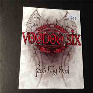 Voodoo Six - Feed My Soul