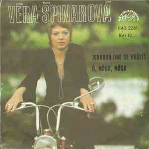 Věra Špinarová - Jednoho Dne Se Vrátíš / Ó, Móda, Móda