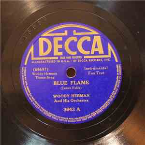 Woody Herman And His Orchestra - Blue Flame / Fur Trappers' Ball