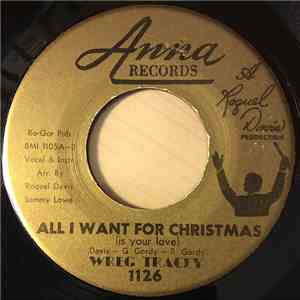 Wreg Tracey - All I Want For Christmas (Is Your Love) / Take Me Back (I Was Wrong)