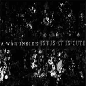 A War Inside - Intus Et In Cute