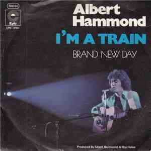 Albert Hammond - I'm A Train